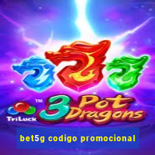 bet5g codigo promocional